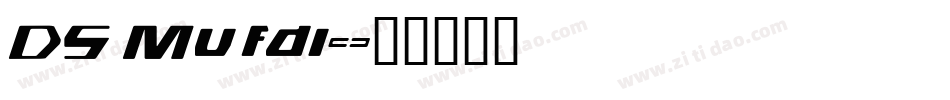 DS Mufdi字体转换